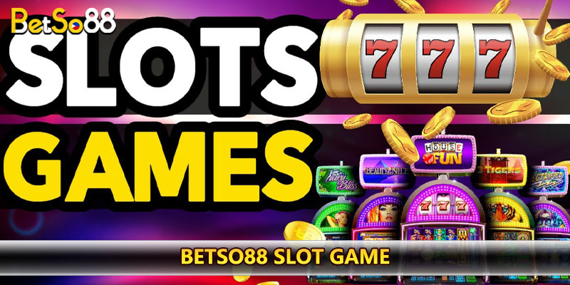 BETSO88 SLOT GAME